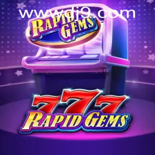 Discover the Exciting World of RapidGems777: An Engaging Experience with dj9.com